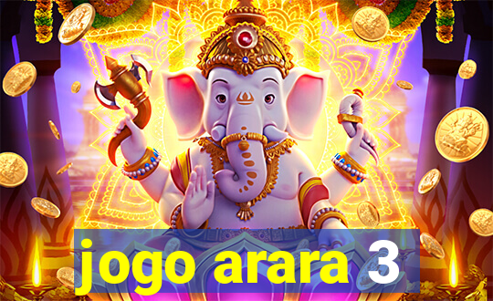 jogo arara 3